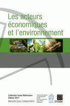 Couverture du livre « Les acteurs économiques et l'environnement (édition 2017) » de  aux éditions Insee