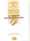 Couverture du livre « Droit administratif (21e ed) (le) (20e édition) » de Weil/Pouyaud Prosper aux éditions Que Sais-je ?