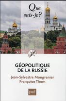 Couverture du livre « Geopolitique de la Russie » de Mongrenier Jean-Sylvestre et Francoise Thorn aux éditions Que Sais-je ?