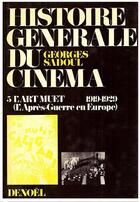 Couverture du livre « Histoire générale du cinéma » de Georges Sadoul aux éditions Denoel