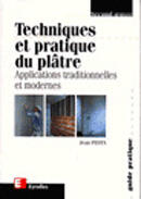 Couverture du livre « Techniques et pratique du platre applications traditionnelles et modernes » de Festa Jean aux éditions Eyrolles