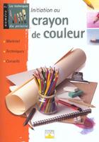 Couverture du livre « Initiation au crayon de couleur » de  aux éditions Mango