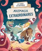 Couverture du livre « Animaux extraordinaires » de Lamoureux/Louviot aux éditions Fleurus