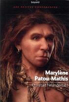 Couverture du livre « Qui était Néandertal ? » de Marylene Patou-Mathis aux éditions Bayard