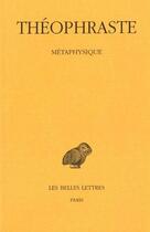 Couverture du livre « Métaphysique » de Theophraste aux éditions Belles Lettres