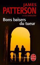 Couverture du livre « Bons baisers du tueur » de James Patterson et Liza Marklund aux éditions Le Livre De Poche