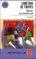 Couverture du livre « Yvain ou le chevalier au lion » de Chretien De Troyes aux éditions Le Livre De Poche