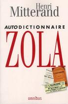 Couverture du livre « Autodictionnaire zola » de Henri Mitterand aux éditions Omnibus
