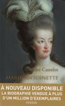 Couverture du livre « Marie-Antoinette » de André Castelot aux éditions Perrin