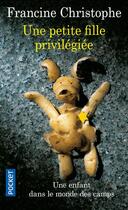 Couverture du livre « Une petite fille privilegiee » de Francine Christophe aux éditions Pocket