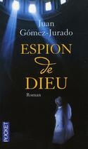 Couverture du livre « Espion de Dieu » de Juan Gomez-Jurado aux éditions Pocket