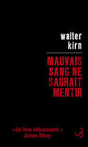 Couverture du livre « Mauvais sang ne saurait mentir » de Walter Kirn aux éditions Christian Bourgois