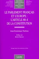 Couverture du livre « Le parlement francais et l'europe : l'article 88-4 de la constitution - vol100 » de Nuttens J.D. aux éditions Lgdj