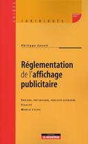 Couverture du livre « Réglementation de l'affichage publicitaire » de Philippe Zavoli aux éditions Le Moniteur