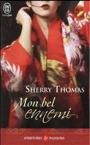 Couverture du livre « Mon bel ennemi » de Sherry Thomas aux éditions J'ai Lu