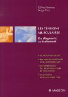 Couverture du livre « Les tensions musculaires ; du diagnostic au traitement » de Tixa-S+Peninou-G aux éditions Elsevier-masson