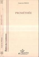 Couverture du livre « Promethee » de Claude Des Presles aux éditions Editions L'harmattan