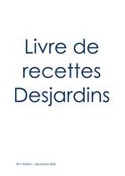 Couverture du livre « Livre de cuisine Desjardins ; décembre 2020 » de Henri Desjardins aux éditions Books On Demand