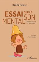 Couverture du livre « Essai sur le son mental ; de resonner à raisonner » de Colette Mourey aux éditions L'harmattan