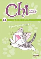 Couverture du livre « Chi ; une vie de chat Tome 14 : vive l'aventure ! » de Kanata Konami et Jerome Cousin et Petronille aux éditions Glenat Jeunesse