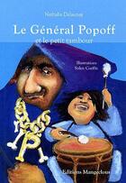 Couverture du livre « Le général Popoff et le petit tambour » de Nathalie Delaunay aux éditions Mangeclous
