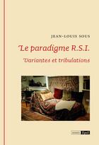 Couverture du livre « Le paradigme R.S.I.: variantes et tribulations » de Jean-Louis Sous aux éditions Epel