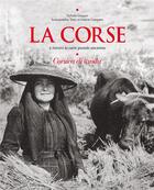 Couverture du livre « La Corse ; à travers la carte postale ancienne » de Sylvain Gregori aux éditions Herve Chopin