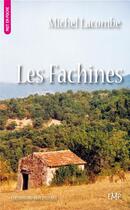 Couverture du livre « Les fachines » de Michel Lacombe aux éditions Editions Du Mot Passant