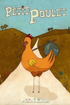 Couverture du livre « Petit poulet » de Bilitis Farreny aux éditions Ptitinedi.com
