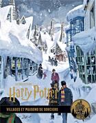Couverture du livre « La collection Harry Potter au cinéma t.10 : villages et maisons de sorciers » de Jody Revenson aux éditions Huginn & Muninn