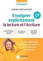 Couverture du livre « Enseigner explicitement la lecture et l'écriture » de Janine Reichstadt aux éditions Librairie Des Ecoles