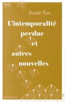 Couverture du livre « L'intemporalité perdue et autres nouvelles » de Anais Nin aux éditions Nil