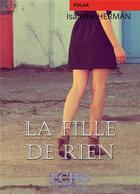 Couverture du livre « La fille de rien » de Isabelle Herman aux éditions Echo Editions