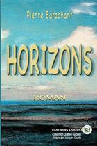 Couverture du livre « Horizons » de Pierre Barachant aux éditions Douro