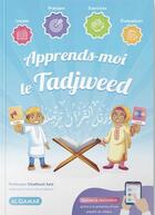 Couverture du livre « Apprends-moi le Tadjweed » de Said Chadhouli aux éditions Al Qamar