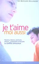 Couverture du livre « Je T'Aime Moi Aussi » de Bernard Muldworf aux éditions Marabout