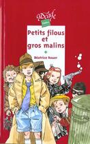 Couverture du livre « Petits Filous Et Gros Malins » de Beatrice Rouer aux éditions Rageot