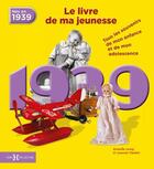 Couverture du livre « 1939 ; le livre de ma jeunesse » de Leroy Armelle et Laurent Chollet aux éditions Hors Collection