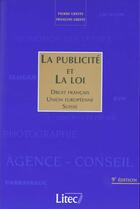 Couverture du livre « La publicite et la loi ; france union europeenne suisse » de Francois Greffe aux éditions Lexisnexis