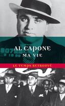 Couverture du livre « Ma vie » de Al Capone aux éditions Mercure De France