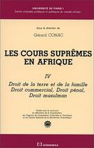 Couverture du livre « COURS SUPREMES EN AFRIQUE TOME IV » de Conac/Gerard aux éditions Economica