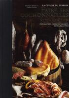 Couverture du livre « Faire ses cochonnailles soi-même ; préparation, cuisson, salaison, pâtes, rillettes » de Chantal Nicolas aux éditions De Vecchi
