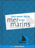 Couverture du livre « Tout savoir sur la mer et les marins » de Eric Jouan aux éditions Ouest France