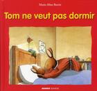 Couverture du livre « Tom ne veut pas dormir » de Marie-Aline Bawin aux éditions Mango