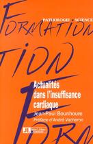 Couverture du livre « Les nouveaux traitements de l'insuffisance cardiaque » de J-P Bounhoure aux éditions John Libbey