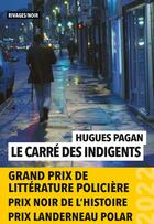 Couverture du livre « Le carré des indigents » de Hugues Pagan aux éditions Éditions Rivages