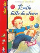 Couverture du livre « Emile bille de clown relook » de  aux éditions Bayard Jeunesse