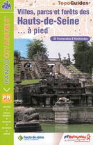 Couverture du livre « Topo-guides ; randocitadines t.92 ; les villes, parcs et forêts des Hauts-de-Seine à pied ; 92 - PR - VI92 » de  aux éditions Ffrp