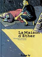 Couverture du livre « La maison d'Éther » de Larue/Durieux aux éditions Futuropolis