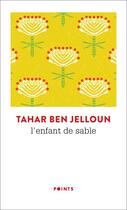 Couverture du livre « L'enfant de sable » de Tahar Ben Jelloun aux éditions Points